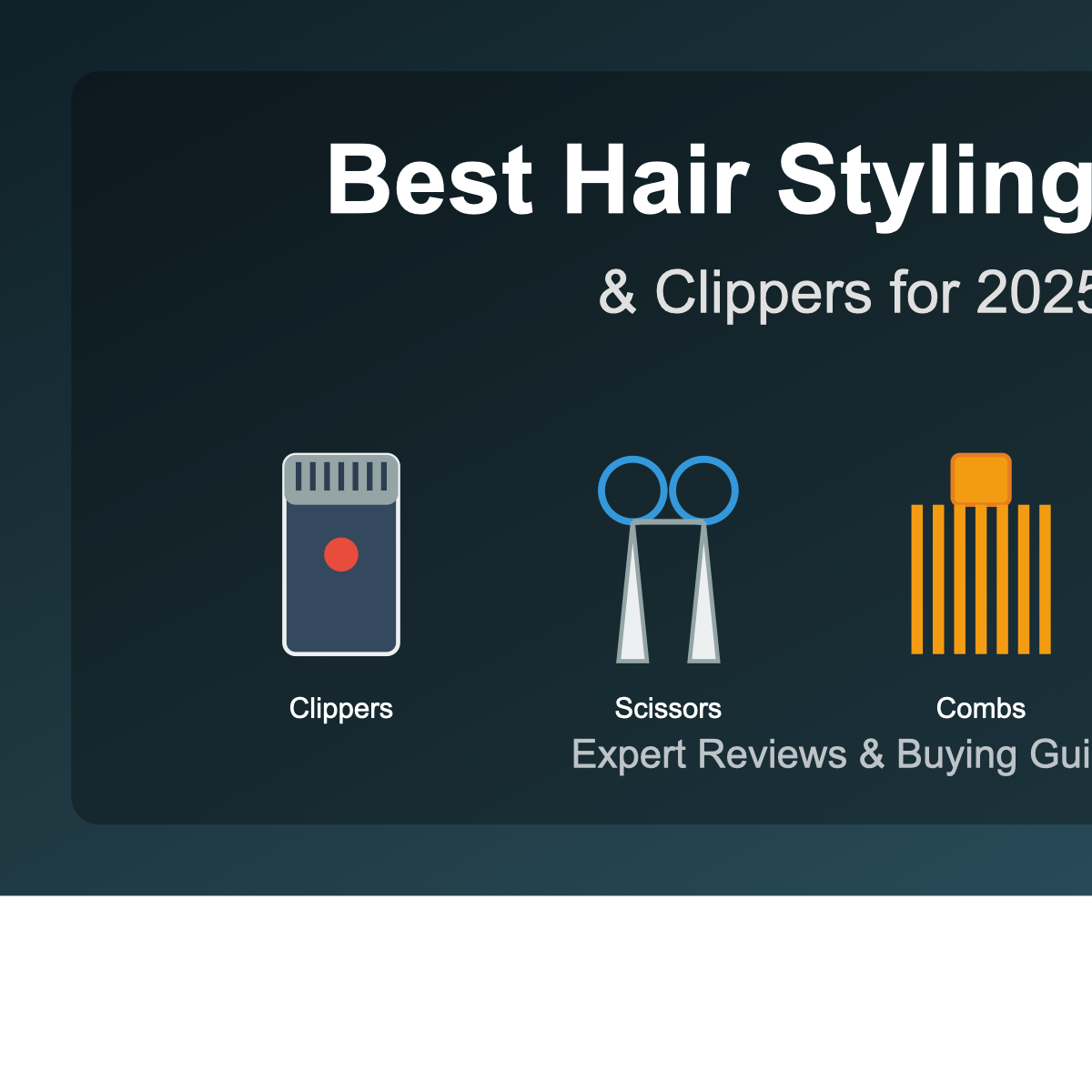 Hair styling products and tools